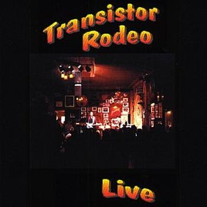 Transistor Rodeo Live