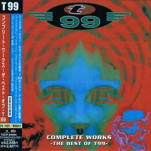 Complete Works (The Best Of T99)