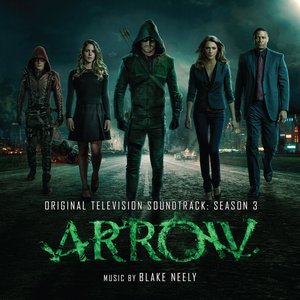 Arrow: Original Television Soundtrack: Season 3