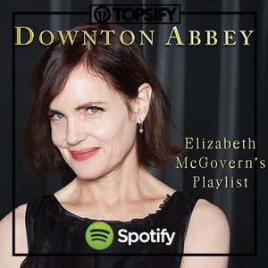 Elizabeth McGovern's Spotify Playlist