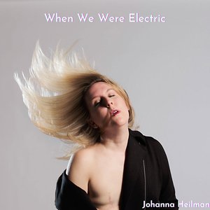 When We Were Electric