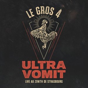 Le Gros 4 : Live au Zénith de Strasbourg (Live 2022)