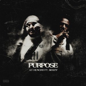 Purpose (feat. Mozzy) - Single