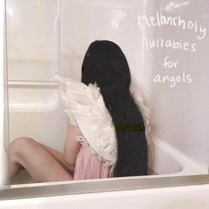 melancholy lullabies for angels