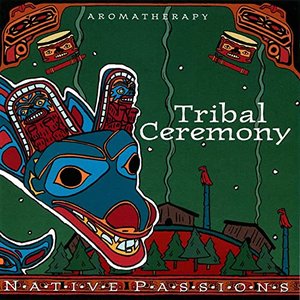 Native Passions - Tribal Ceremony