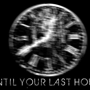 Until Your Last Hour 的头像