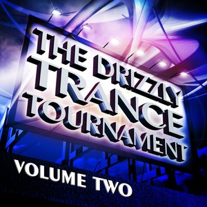 The Drizzly Trance Tournament, Vol. 2 (The Formula Of Progressive And Melodic Trance)