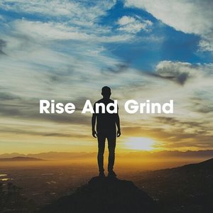Rise and Grind: Motivational Hip-Hop