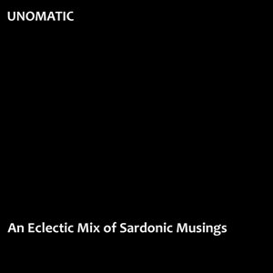 An Eclectic Mix of Sardonic Musings