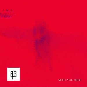 Need You Here - Single