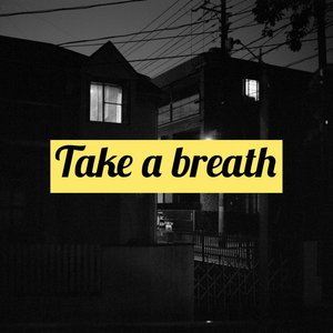 Take A Breath