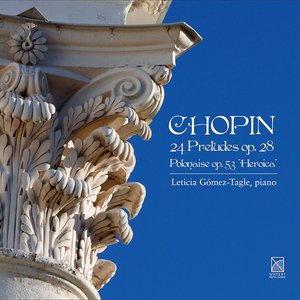 Chopin, F.: 24 Preludes, Op. 28 / Polonaise No. 6, "Heroic"