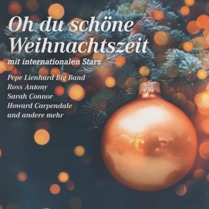 Oh Du Schöne Weihnachtszeit (Mit Internationalen Stars)