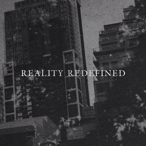 Reality Redefined - EP