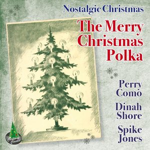 The Merry Christmas Polka (Nostalgic Christmas)