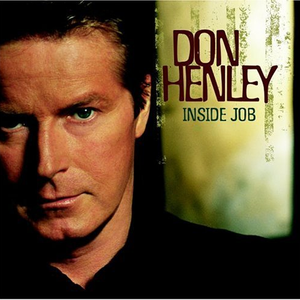 Don Henley - Inside Job - Zortam Music