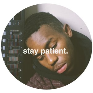 Stay Patient. - Single