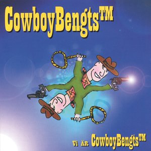 Vi är CowboyBengts