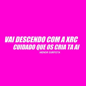 Vai Descendo Com A Xrc Cuidado Que Os Cria Ta Ai