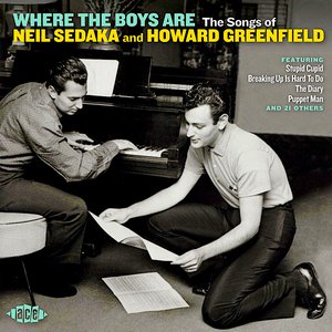 Where The Boys Are: The Songs of Neil Sedaka and Howard Greenfield