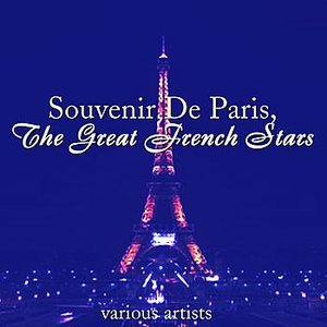 Souvenir De Paris, The Great French Stars