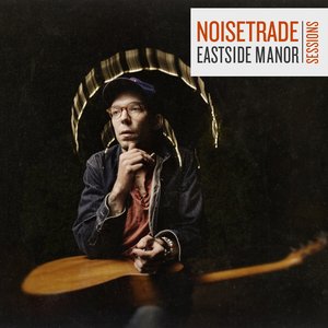 NoiseTrade Eastside Manor Session