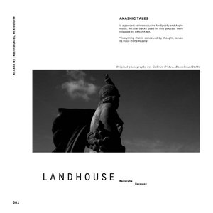Akashic Tale 001: Landhouse (DJ Mix)