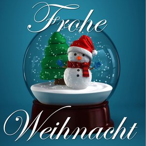 Frohe Weihnacht - Lieder für Weihnachten daheim (Einfach schöne Weihnachtslieder)