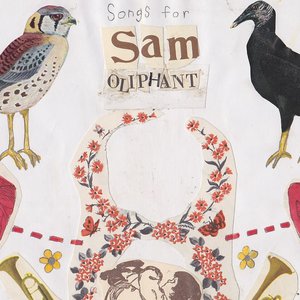 Songs For Sam Oliphant