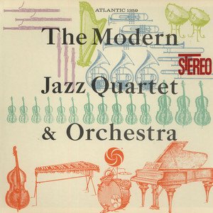 The Modern Jazz Quartet & Orchestra