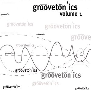 Groovetonics Vol. 1