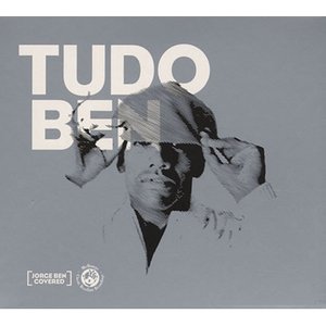 Tudo Ben (Jorge Ben Covered)