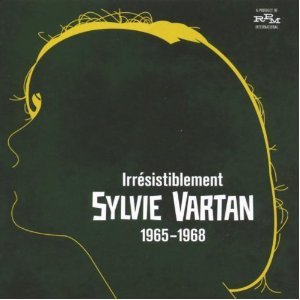 Irrésistiblement : Sylvie Vartan 1965-1968