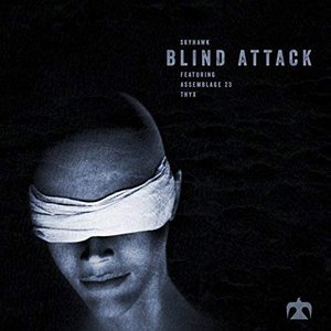 Blind Attack (feat. Assemblage 23 & Thyx)