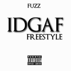 IDGAF Freestyle - Single