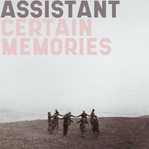 Certain Memories