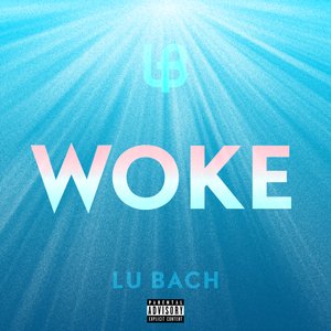 Woke [Explicit]