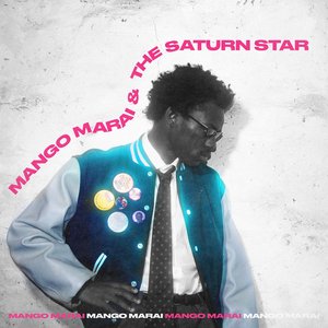 Mango Marai & The Saturn Star