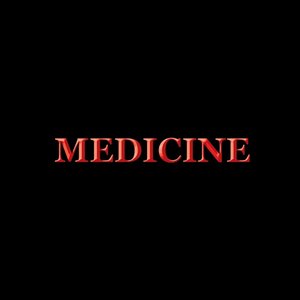 Medicine
