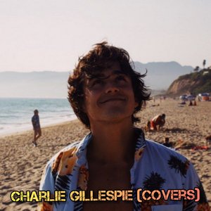 Charlie Gillespie (Covers)