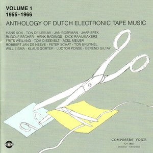 Anthology of Dutch Electronic Tape Music Vol. 1 - 1955-1966