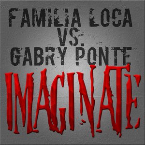 Imaginate (feat. Gabry Ponte)