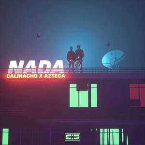 Nada (feat. Azteca) - Single