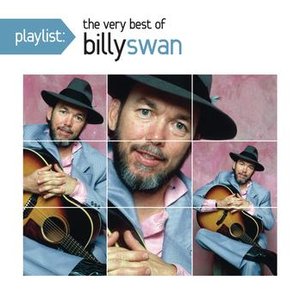 Playlist: The Very Best Of Billy Swan