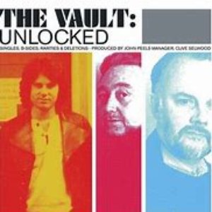 The Vault Unlocked - Singles, B-Sides, Rarities & Deletions - Produced By John Peels Manager, Clive Selwood