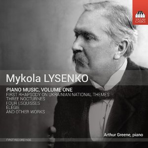 Mykola Lysenko: Piano Music, Vol. 1