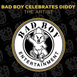 BAD BOY CELEBRATES DIDDY: The Artist