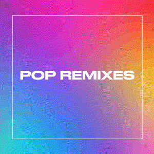 Pop Remixes
