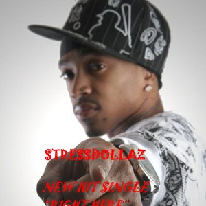 Image for 'STRESSDOLLAZ NEW SINGLE "RIGHT HERE"'