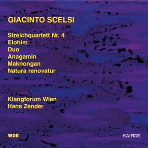 Giancinto Scelsi: Works for Strings